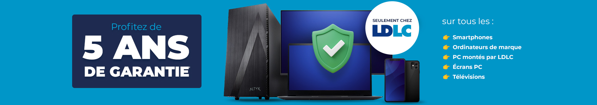 Garantie 5 ans LDLC
